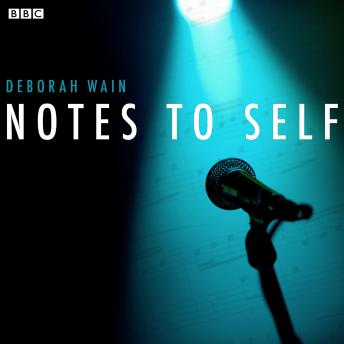 Notes To Self (BBC Radio 4  Afternoon Play)
