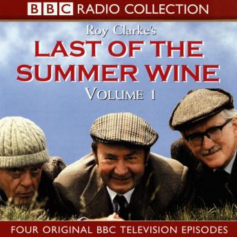 Last Of The Summer Wine Volume 1, Roy Clarke