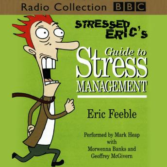 Stressed Eric's Guide To Stress Management, Michael Hatt, Carl Gorham