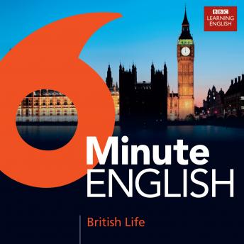 6 Minute English: British Life