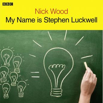 My Name Is Stephen Luckwell