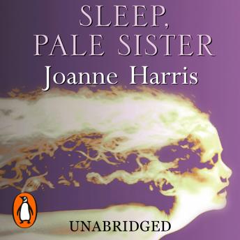 Sleep, Pale Sister, Joanne Harris