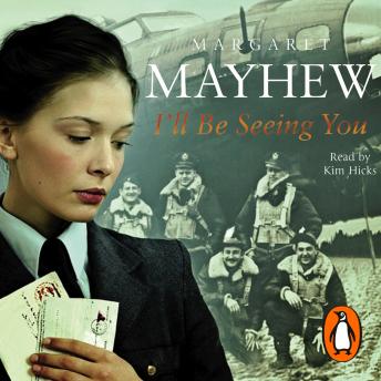 I'll Be Seeing You: A spellbinding and emotional wartime novel of love and secrets