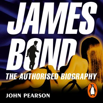 James Bond: The Authorised Biography sample.
