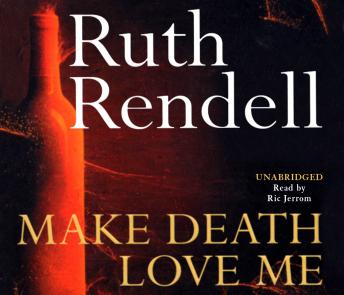 Make Death Love Me, Ruth Rendell