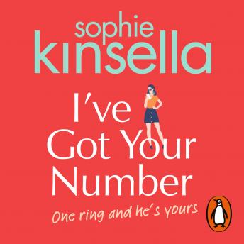 I've Got Your Number, Audio book by Sophie Kinsella