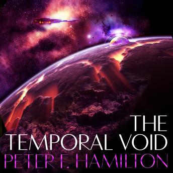 Temporal Void, Audio book by Peter F. Hamilton