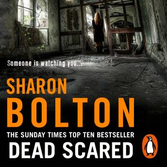 Dead Scared: Richard & Judy bestseller Sharon Bolton exposes a darker side to life in this shocking thriller (Lacey Flint, Book 2)