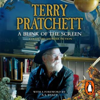 Blink of the Screen: Collected Short Fiction, Terry Pratchett
