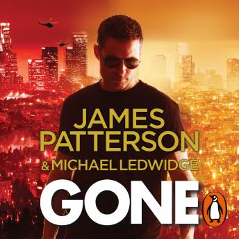Gone: (Michael Bennett 6). Michael Bennett can run, but he can’t hide for ever, James Patterson