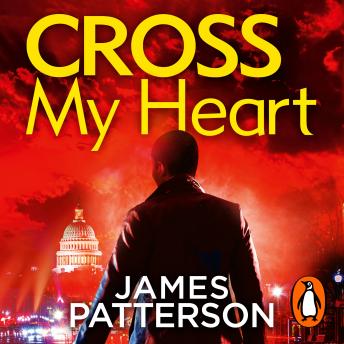 Cross My Heart: (Alex Cross 21)