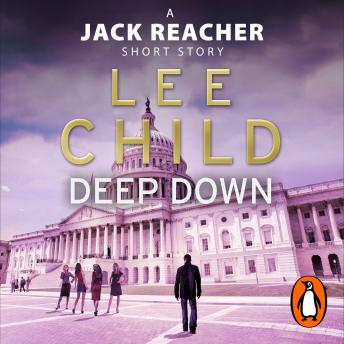 Deep Down (A Jack Reacher short story) sample.