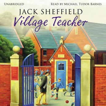 Village Teacher, Jack Sheffield