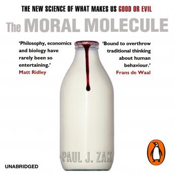 Moral Molecule: the new science of what makes us good or evil sample.