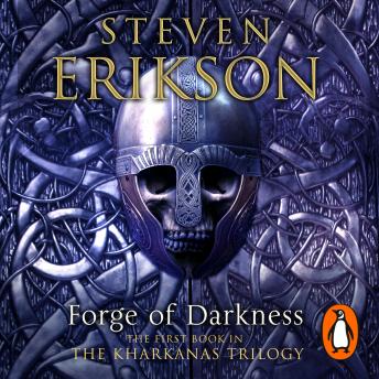 Forge of Darkness: Epic Fantasy: Kharkanas Trilogy 1