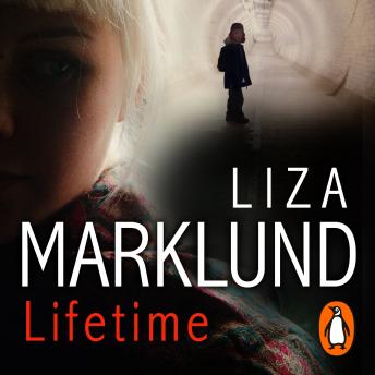 Lifetime, Audio book by Liza Marklund