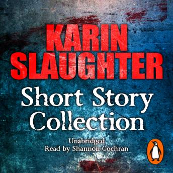 Karin Slaughter: Short Story Collection sample.