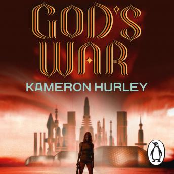 God's War: Bel Dame Apocrypha Book 1, Audio book by Kameron Hurley