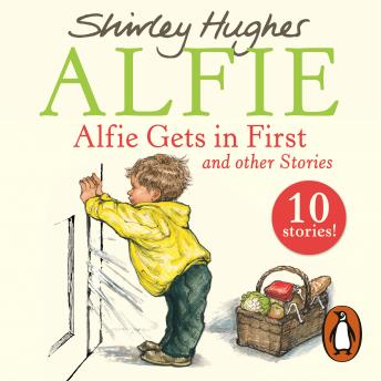 Alfie Gets in First and Other Stories, Shirley Hughes