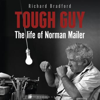 Tough Guy: The Life of Norman Mailer
