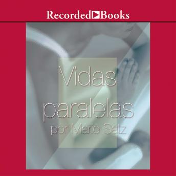 [Spanish] - Vidas paralelas (Parallel Lives)