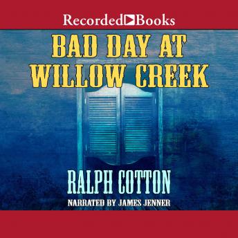 Bad Day at Willow Creek sample.