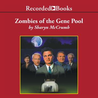 Zombies of the Gene Pool