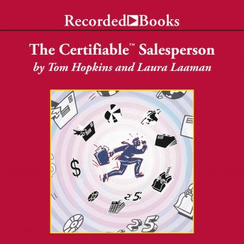 The Certifiable Salesperson: The Ultimate Guide to Help Any Salesperson Go Crazy with Unprecedented Sales!