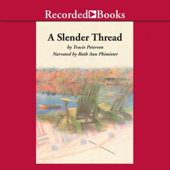 A Slender Thread