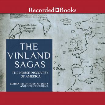 The Vinland Sagas: The Norse Discovery of America