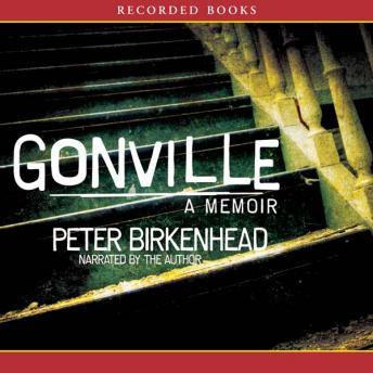 Gonville: A Memoir, Peter Birkenhead