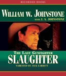 Slaughter, J.A. Johnstone, William W. Johnstone