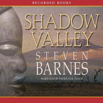 Shadow Valley, Steven Barnes