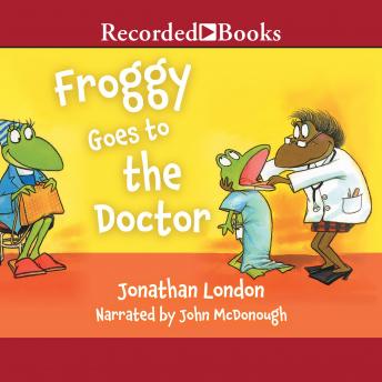 Froggy Goes To the Doctor, Jonathan London