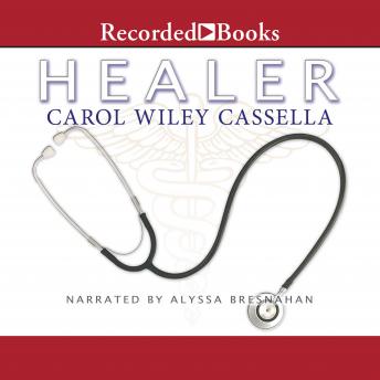 Healer, Carol Cassella