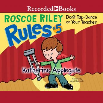Don't Tap Dance On Your Teacher, Katherine Applegate