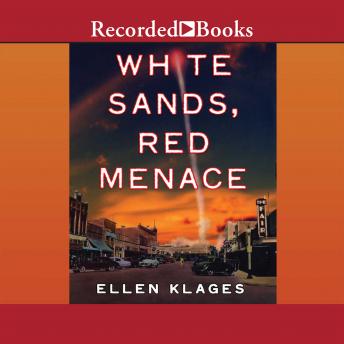 White Sands, Red Menace, Ellen Klages