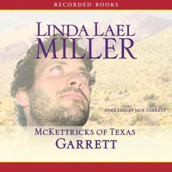 McKettricks of Texas: Garrett, Linda Lael Miller