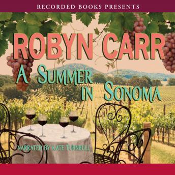 Summer in Sonoma, Robyn Carr