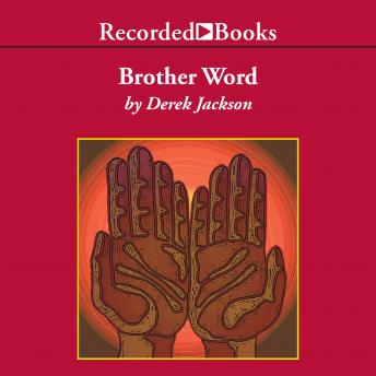 Brother Word, Derek Jackson