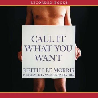 Call It What You Want, Keith Lee Morris