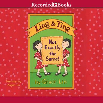 Ling & Ting: Not Exactly the Same!, Grace Lin