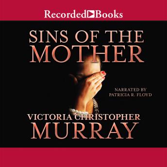 Sins of the Mother, Victoria Christopher Murray