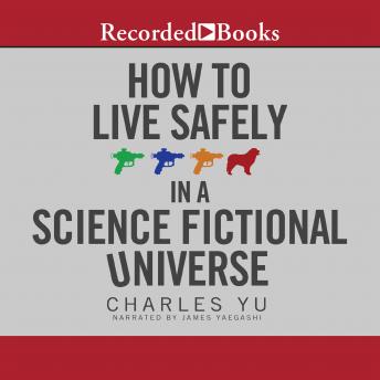 How to Live Safely in a Science Fictional Universe sample.