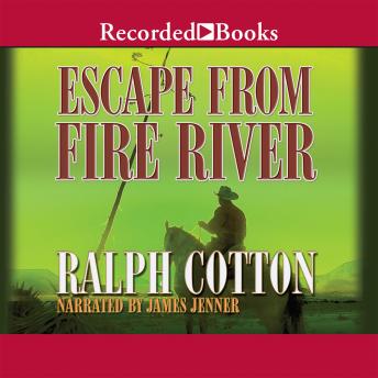 Escape from Fire River