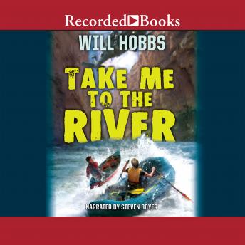 Take Me to the River, Will Hobbs