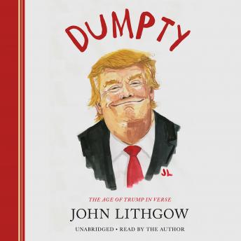 Dumpty: The Age of Trump in Verse sample.
