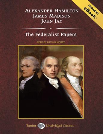 Federalist Papers, Audio book by Alexander Hamilton, James Madison, John Jay
