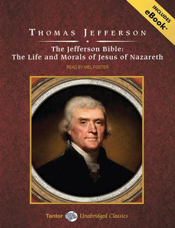 Jefferson Bible: The Life and Morals of Jesus of Nazareth, Audio book by Thomas Jefferson