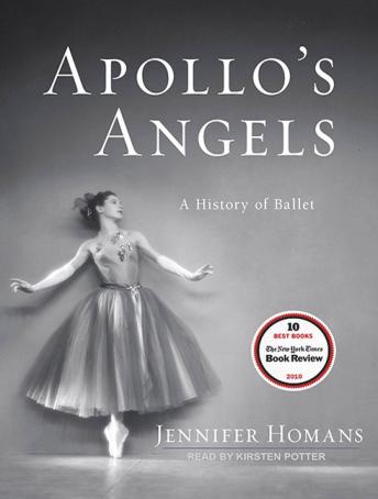 Download Apollo's Angels: A History of Ballet by Jennifer Homans